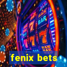 fenix bets